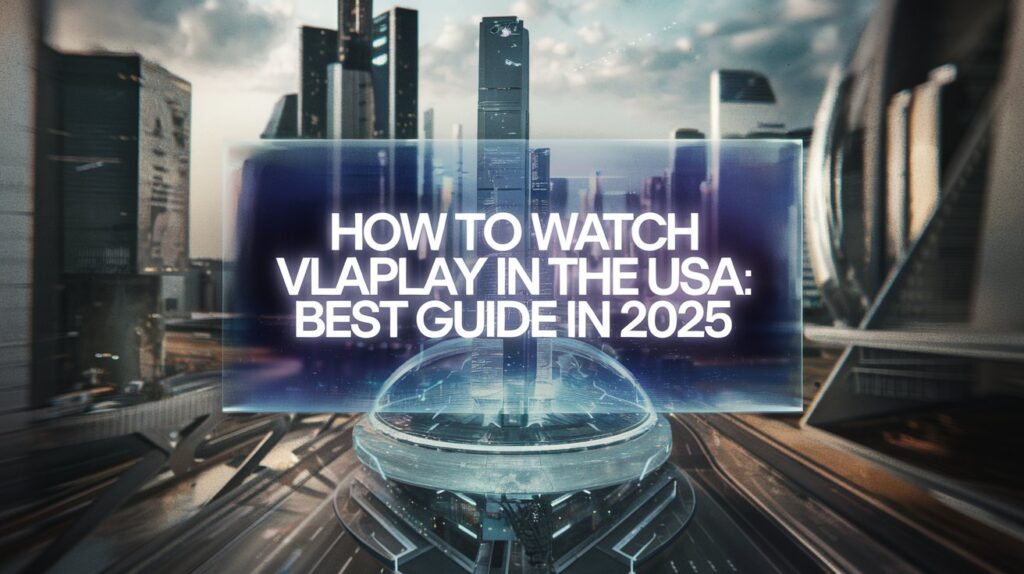 How to Watch Viaplay in the USA: Best Guide in 2025